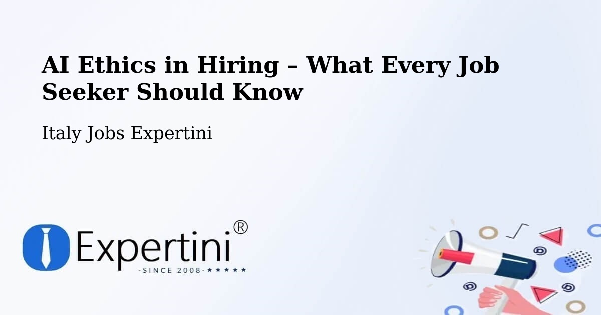 AI Ethics in Recruitment & Hiring – Biella - Biella, Italy Jobs Expertini